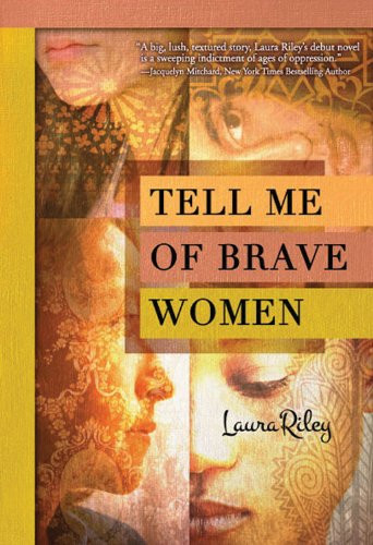 Laura Riley / Tell Me of Brave Women (Large Paperback)