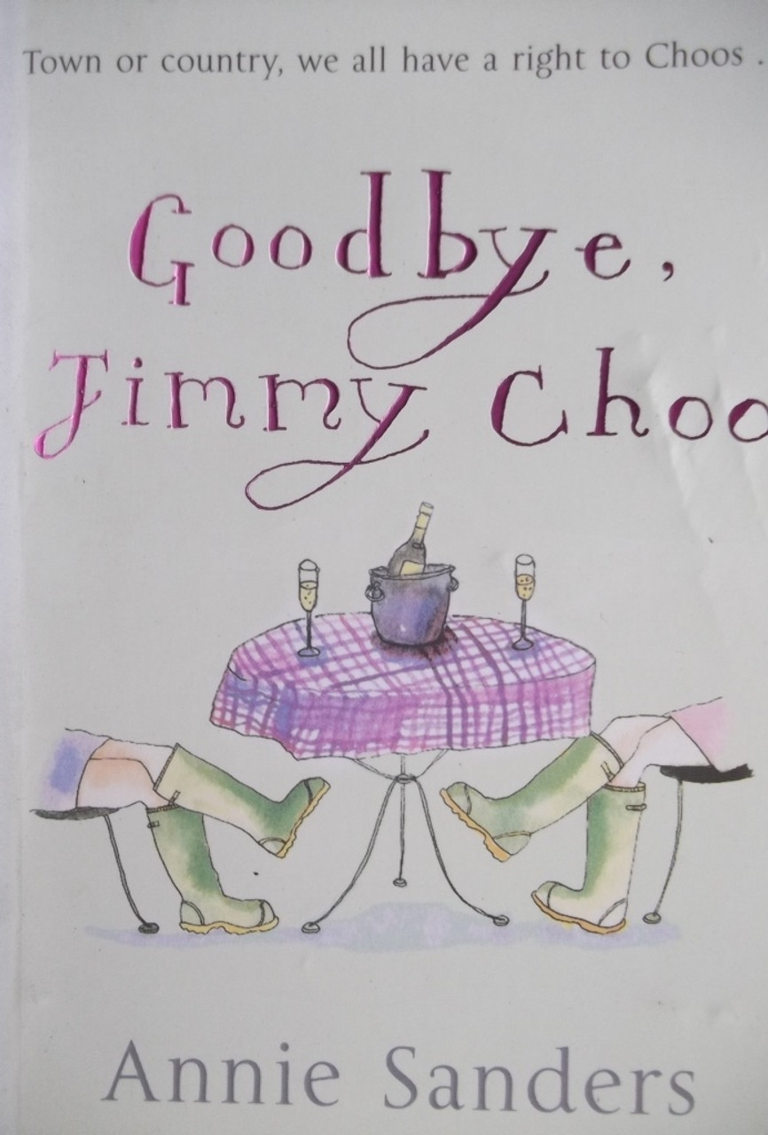 Annie Sanders / Goodbye Jimmy Choo