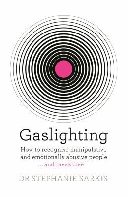 Stephanie Sarkis / Gaslighting (Large Paperback)