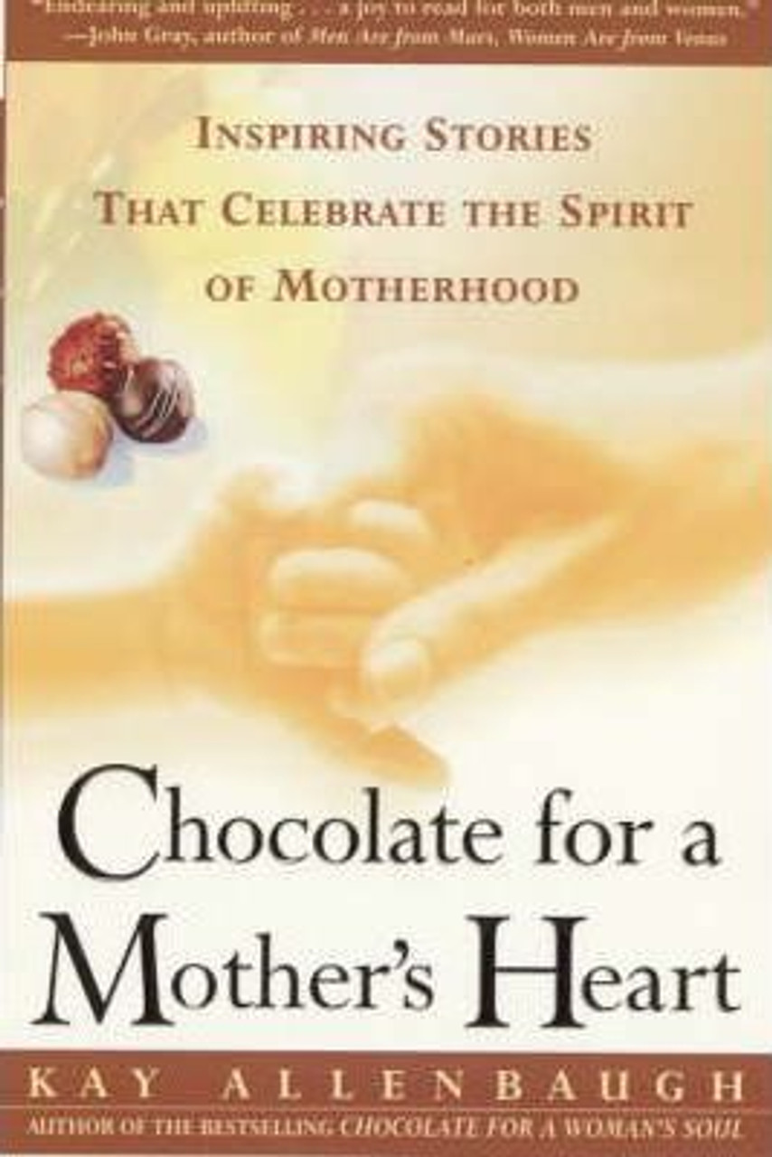 Kay Allenbaugh / Chocolate for a Mother's Heart