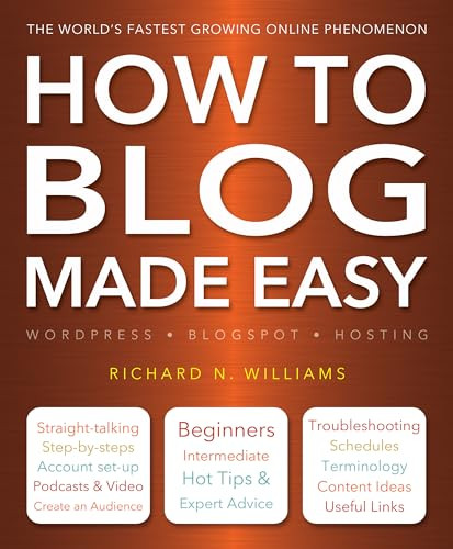 Richard N. Williams / How to Blog Made Easy (Coffee Table Book)