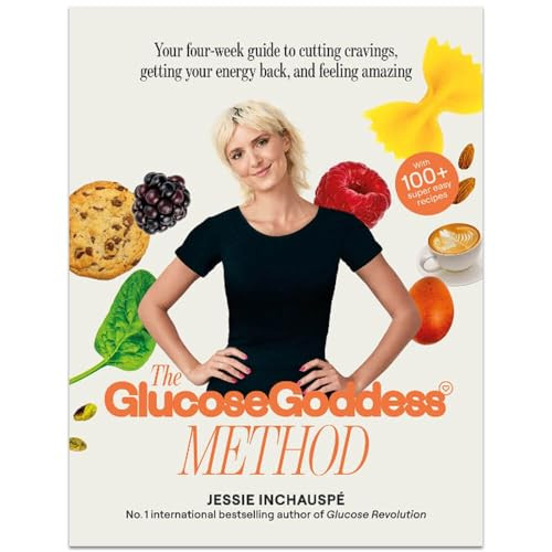 Jessie Inchauspe / The Glucose Goddess Method: Your four week guide to cutting cravings (Coffee Table Book)