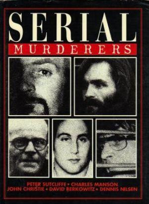 Colin Wilson / Serial Murders (Coffee Table Book)