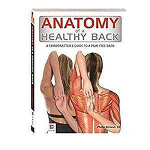 Philip Striano / Anatomy of a Healthy Back, (Coffee Table Book)