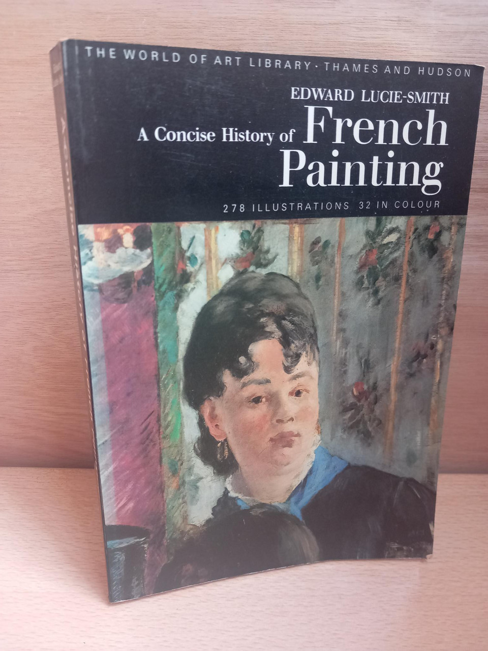 Edward Lucie-Smith - A Concise History of French Painting - PB - 1980 (Originally 1971)