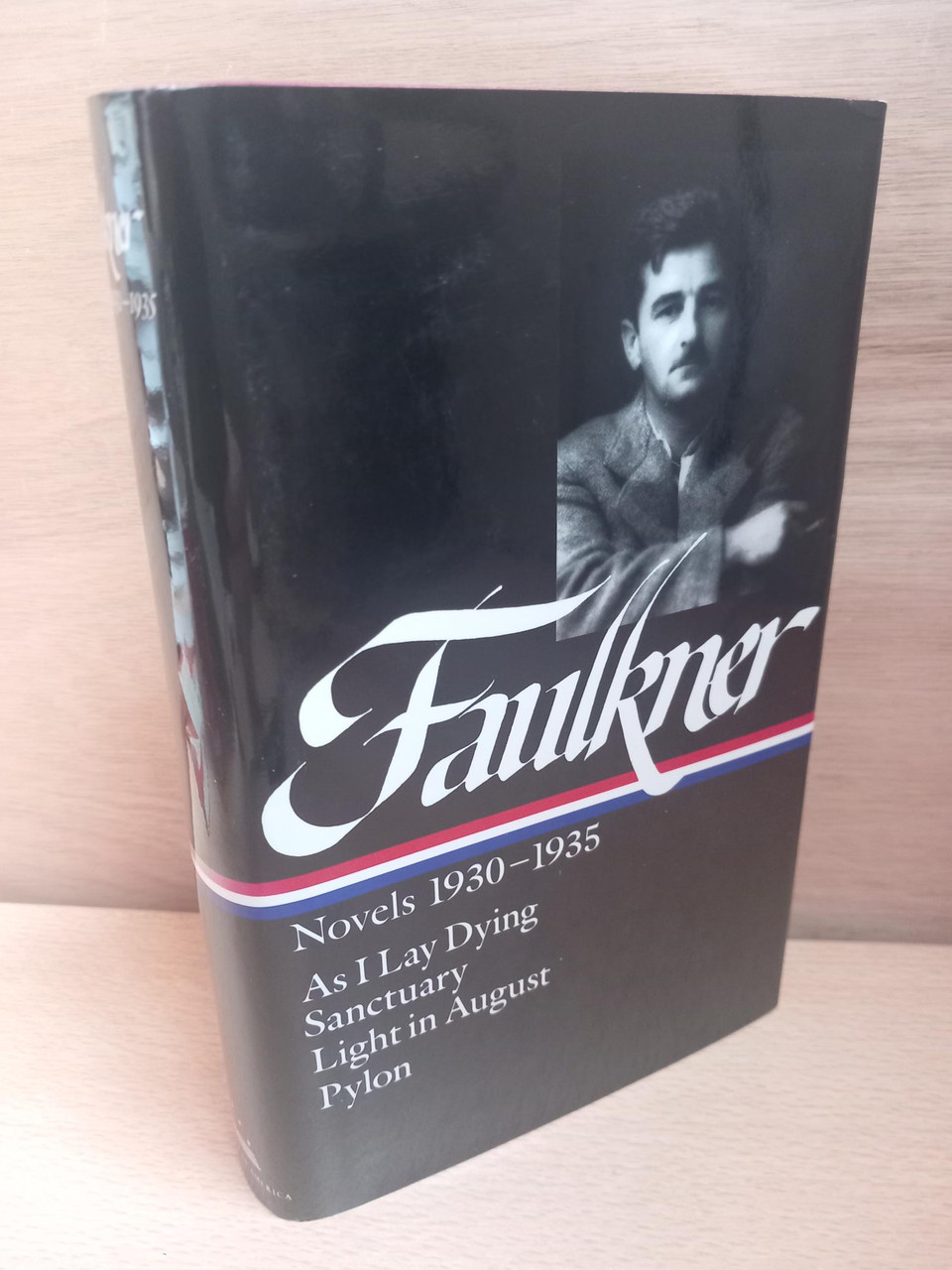 William Faulkner - Novels 1930- 1935 :  William Faulkner Novels 1930-1935 -  As I Lay Dying | Sanctuary | Light in August | Pylon ( HB Library of America Edition)