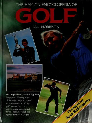 Ian Morrison / The Hamlyn Encyclopedia of Golf (Coffee Table Book)