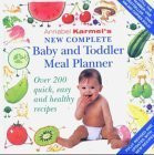 Annabel Karmel / New Complete Baby and Toddler Meal Planner (Coffee Table Book)