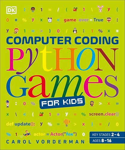 Carol Vorderman / Computer Coding Python Games for Kids (DK Help Your Kids With) (Coffee Table Book)
