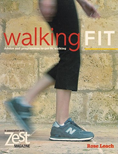 Rose Leach / Zest: Walking Fit (Coffee Table Book)