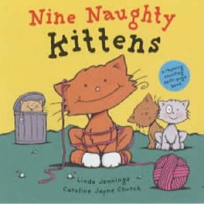 Linda Jennings / Nine Naughty Kittens (Children's Coffee Table book)
