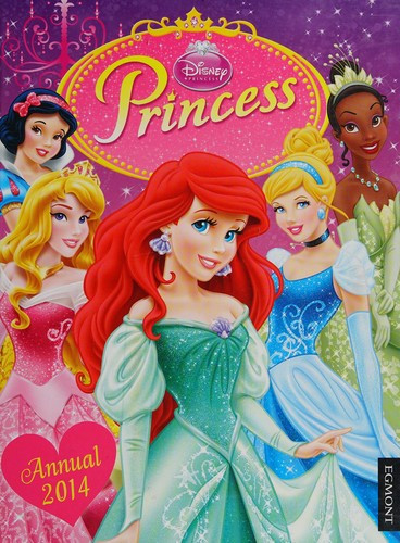 Disney Princess Annual 2014 (Children's Coffee Table book)