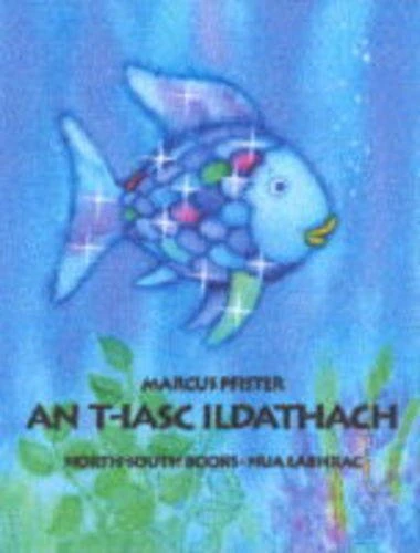 Marcus Pfister / An T-Iasc Ildathach (Children's Coffee Table book)