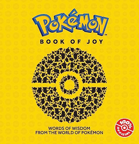 Pokemon: Book of Joy: An official illustrated Pokemon pocket book of wisdom (Children's Coffee Table book)