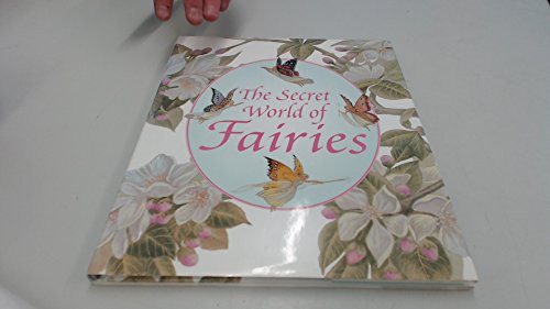 Julia Rowe / The Secret World of Fairies (Where Do Fairies Come From?) (Children's Coffee Table book)