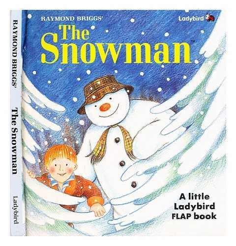 Raymond Briggs / The Snowman Storybook (Children's Coffee Table book)