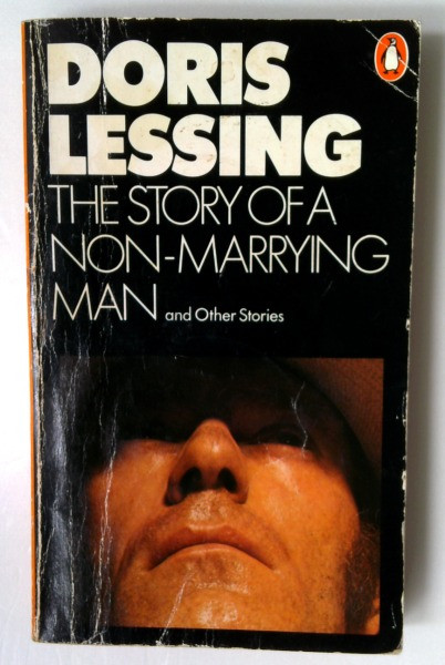 Doris Lessing / The Story of a Non-Marrying Man and Other Stories (Vintage Paperback)