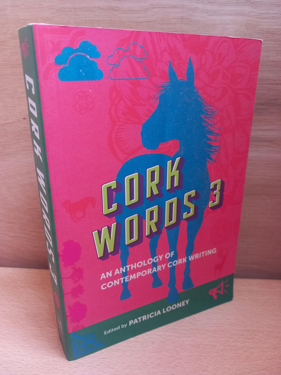 Patricia Looney (Editor) - Cork Words 3 : An Anthology of Contemporary Cork Writing - PB - 2022