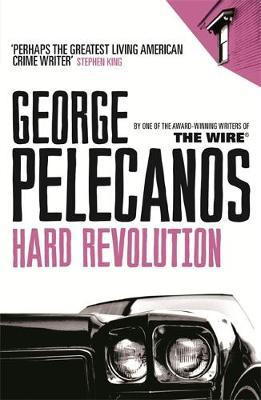 George Pelecanos / Hard Revolution