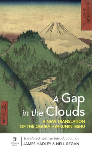 James Hadley / Gap in the Clouds: A New Translation of the Ogura Hyakunin Isshu