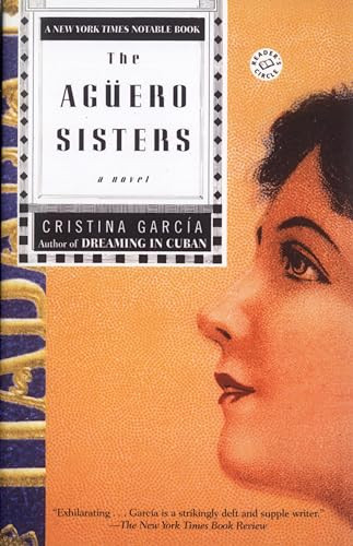 Cristina Garcia / The Aguero Sisters.