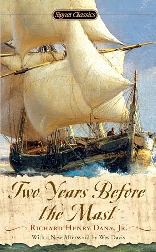 Richard Henry Dana / Two Years Before the Mast