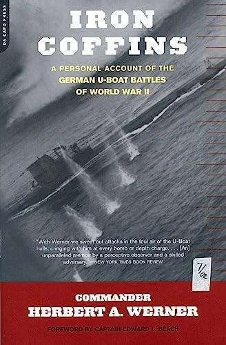 Herbert Werner / Iron Coffins: A U-boat Commander's War, 1939-45