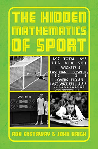 Rob Eastaway / Beating the Odds: The Hidden Mathematics of Sport