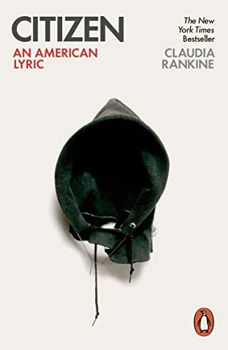 Claudia Rankine / Citizen: An American Lyric