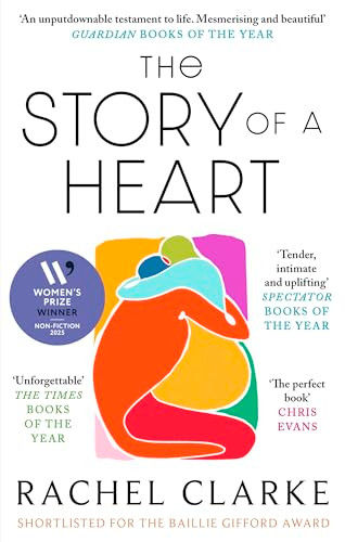 Rachel Clarke / The Story of a Heart