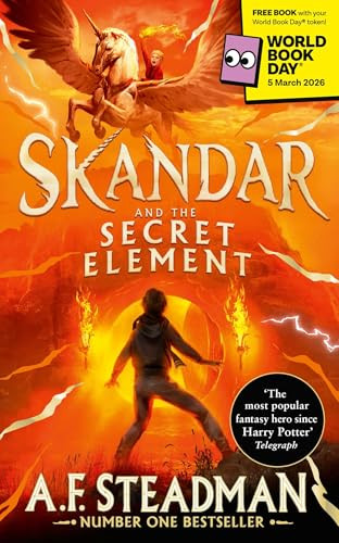 A.F. Steadman / Skandar and the Secret Element