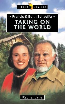 Rachel Lane / Francis & Edith Schaeffer