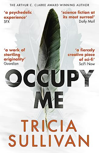 Tricia Sullivan / Occupy Me