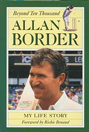 Allan Border / Beyond Ten Thousand (Coffee Table Book)