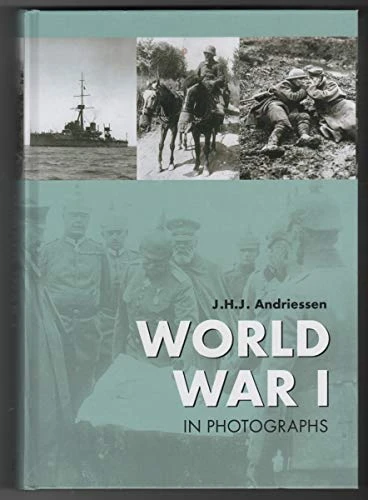 J. H. J. Andriessen / World War I in Photographs (Coffee Table Book)