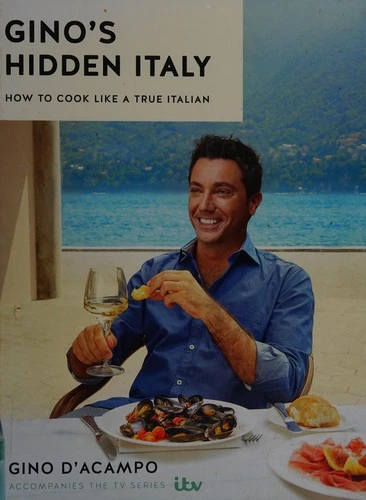 Gino D'Acampo / Gino's Hidden Italy (Coffee Table Book)