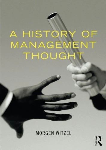 Morgen Witzel / A History of Management Thought (Coffee Table Book)