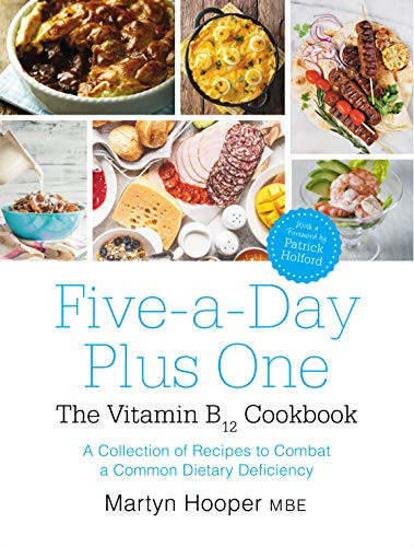 Martyn Hooper / Five-A-Day Plus One: The Vitamin B12 Cookbook (Coffee Table Book)