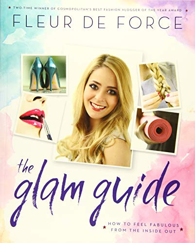 Fleur De Force / The Glam Guide (Coffee Table Book)