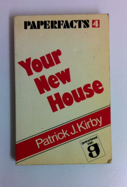 Patrick J. Kirby / Your New House (Vintage Paperback)