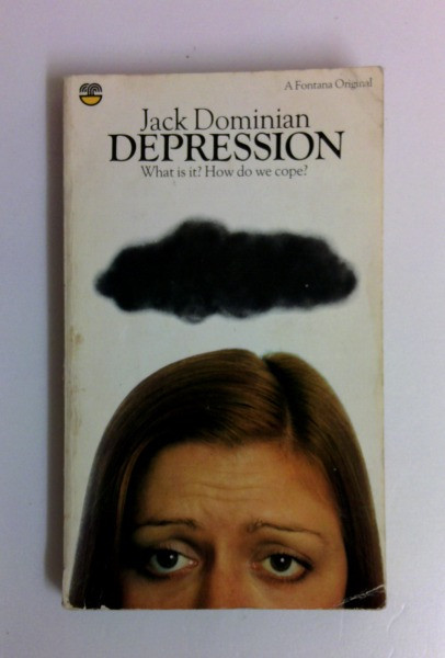 Jack Dominian / Depression (What is It? How Do We Cope? 7. Impr.). (Vintage Paperback)
