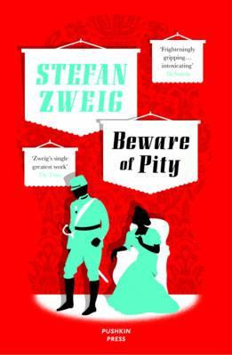 Stefan Zweig / Beware of Pity