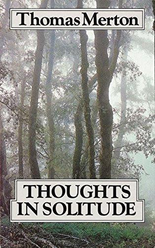 Thomas Merton / Thoughts in Solitude (Large Paperback)