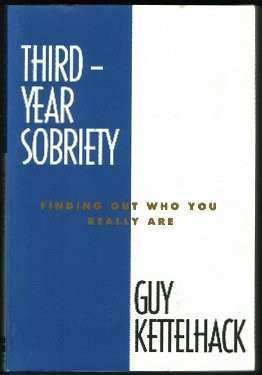 Guy Kettelhack / Third-Year Sobriety (Large Paperback)