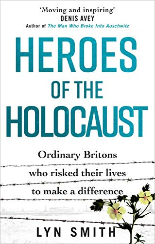 Lyn Smith / Heroes of the Holocaust