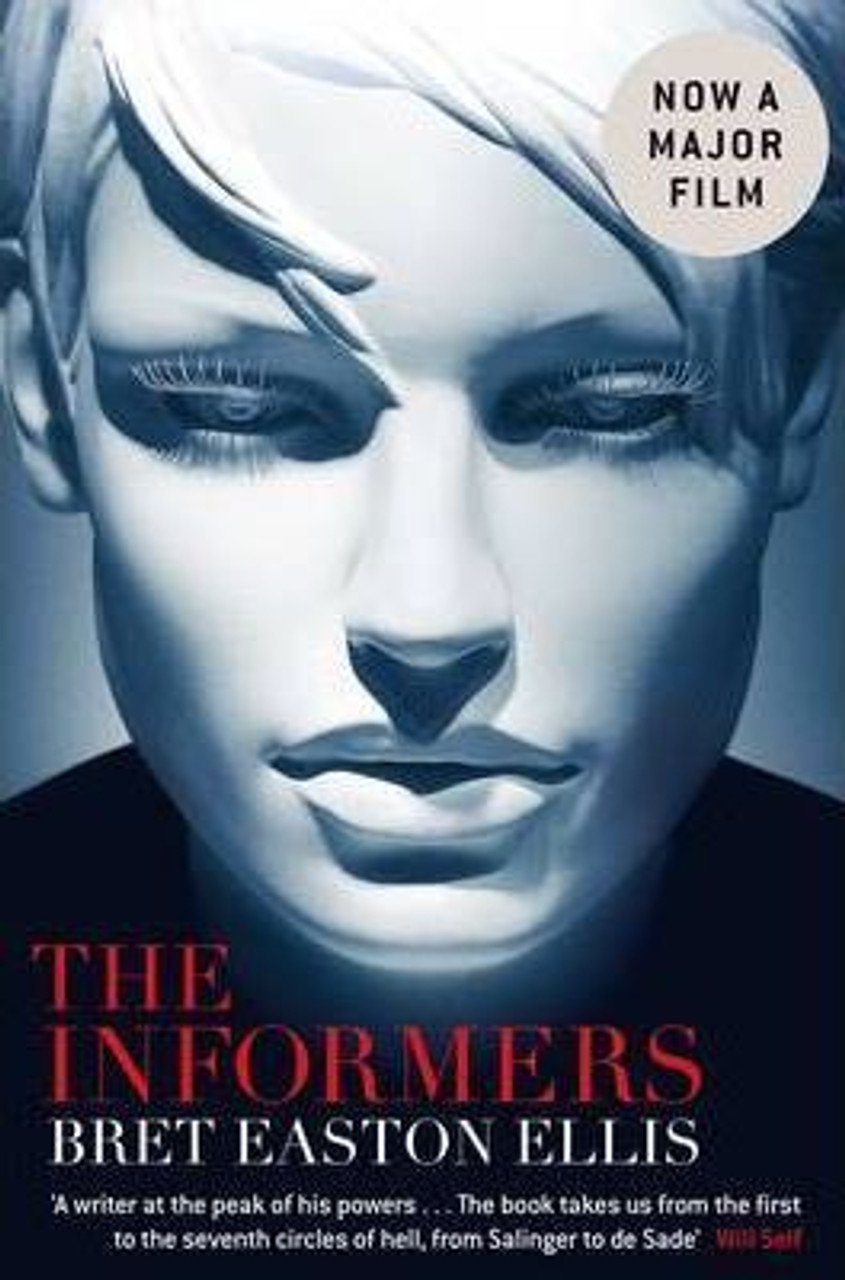 Bret Easton Ellis / The Informers