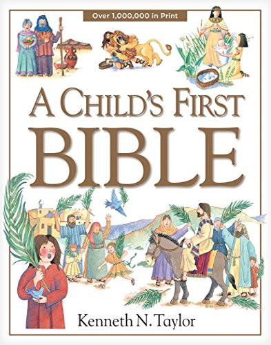 Kenneth N. Taylor / A Child's First Bible (Hardback)