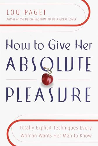 Lou Paget / How to Give Her Absolute Pleasure (Hardback)