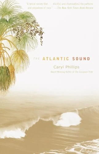 Caryl Phillips / The Atlantic Sound (Hardback)