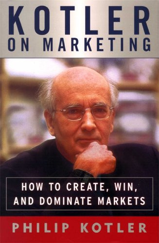 Philip Kotler / Kotler on Marketing (Hardback)